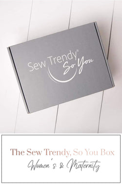 The Sew Trendy So You® Studio Subscription Box